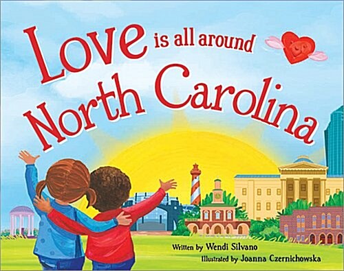 Love Is All Around North Carolina (Hardcover)