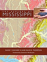 The Geology of Mississippi (Hardcover)