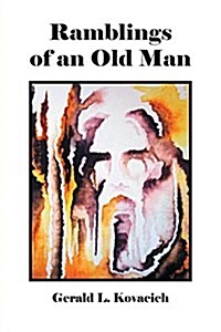 Ramblings of an Old Man (Paperback)