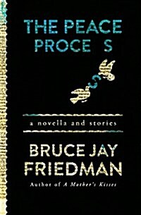 The Peace Process: A Novella and Stories (Paperback)