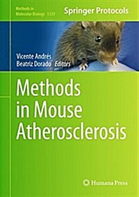 Methods in Mouse Atherosclerosis (Hardcover, 2015)