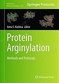 Protein Arginylation: Methods and Protocols (Hardcover, 2015)