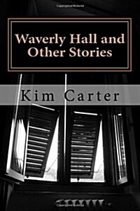 Waverly Hall and Other Stories (Paperback)