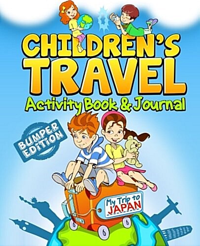 Childrens Travel Activity Book & Journal: My Trip to Japan (Paperback)