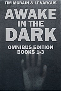 The Awake in the Dark Series - Books 1-3 (Paperback)