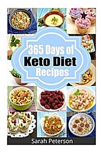 365 Days of Keto Diet Recipes: Low-Carb Recipes for Rapid Weight Loss (Paperback)