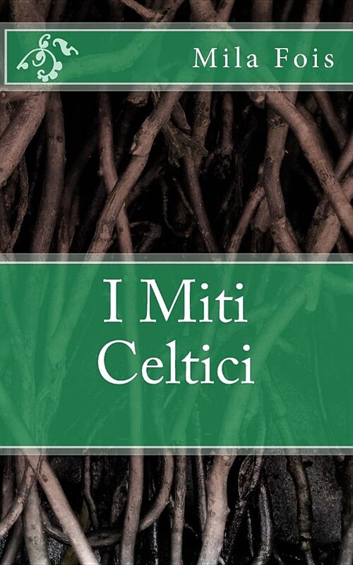 I Miti Celtici (Paperback)