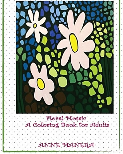 Floral Mosaic: A Coloring Book for Adults (Paperback)