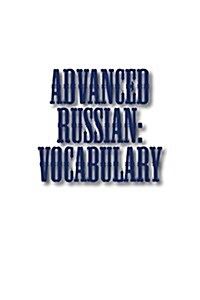 Advanced Russian: Vocabulary (Paperback)