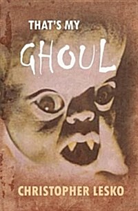 Thats My Ghoul (Paperback)