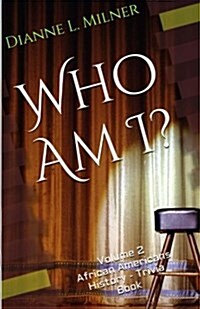 Who Am I? Volume 2 (Paperback)
