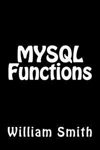 MySQL Functions (Paperback)