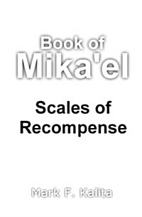 Book of Mikael: Scales of Recompense (Paperback)