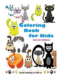 Coloring Book for Kids: Cats for Chidren (Paperback)