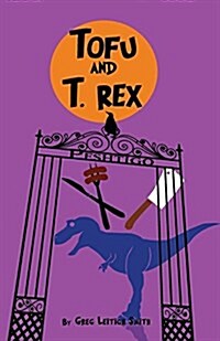 Tofu and T. Rex (Paperback)