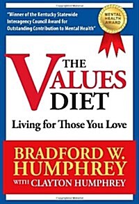 The Values Diet: Living for Those You Love (Paperback)