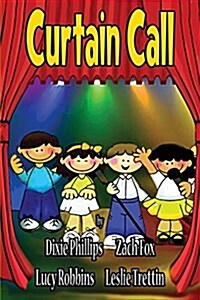 Curtain Call: Christian Dramas for Kids (Paperback)