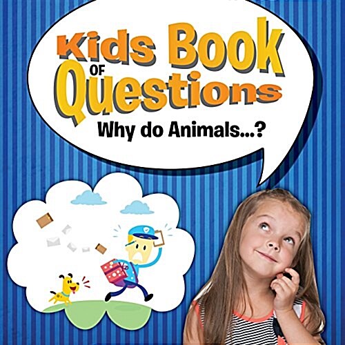 Kids Book of Questions. Why Do Animals...? (Paperback)