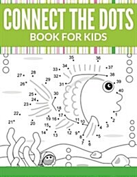 Connect the Dots Book for Kids (Paperback)