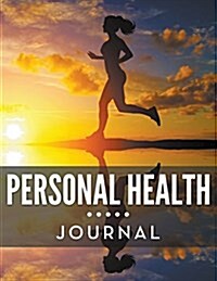 Personal Health Journal (Paperback)