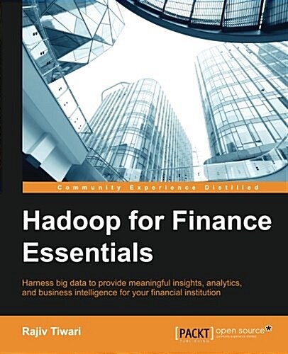 Hadoop for Finance Essentials (Paperback)