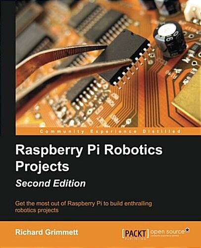 Raspberry Pi Robotics Projects - (Paperback, 2 Revised edition)