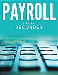 Payroll Recorder (Paperback)