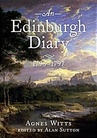 Edinburgh Diary 1793 1798 (Hardcover)