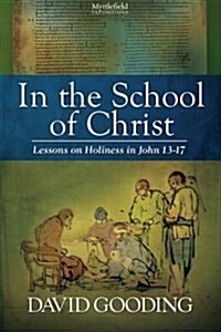 In the School of Christ (Paperback)