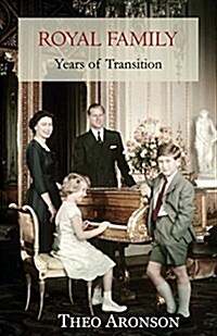 Royal Family: Years of Transition (Paperback)