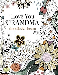 Love You Grandma: Doodle & Dream (Paperback)