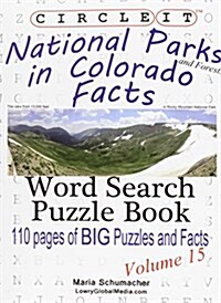Circle It, National Parks and Forests in Colorado Facts, Word Search, Puzzle Book (Paperback)
