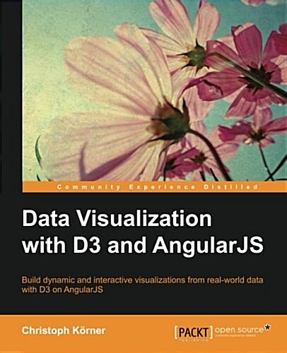 Data Visualization with D3 and Angularjs (Paperback)