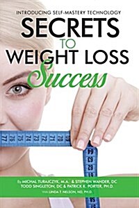Secrets to Weight Loss Success (Paperback)