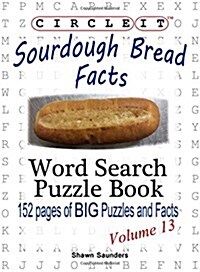 Circle It, Sourdough Bread Facts, the Sourdough Boulangerie, Word Search, Puzzle Book (Paperback)