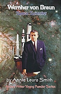 Wernher Von Braun - Space Scientist (Paperback, 2, Revised)