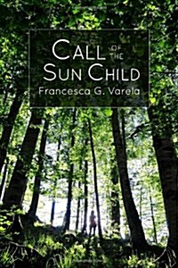 Call of the Sun Child (Paperback)