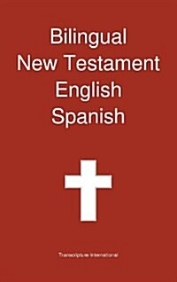 Bilingual New Testament, English - Spanish (Hardcover)