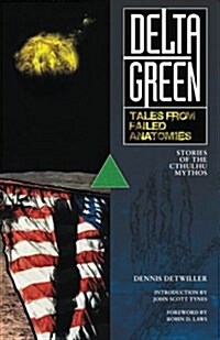 Delta Green: Tales from Failed Anatomies (Paperback)