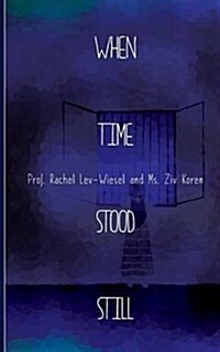 When Time Stood Still (Paperback)