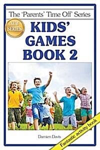 Kids Games Book 2 (Paperback, 2, Updated)