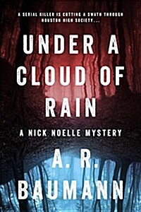 Under a Cloud of Rain: A Nick Noelle Mystery (Paperback)