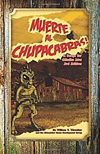 Muerte Al Chupacabras!: A Script for Cthulhu Live 3rd Edition (Paperback)