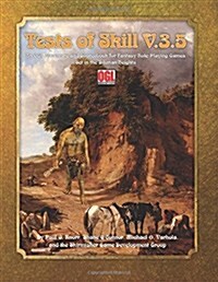 Tests of Skill V.3.5: An Ogl Adventure and Sourcebook (Paperback)