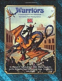 Warriors: A Comprehensive Ogl Sourcebook for Fantasy Role-Playing Games (Paperback)