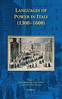 Languages of Power in Italy (1300-1600) (Hardcover)