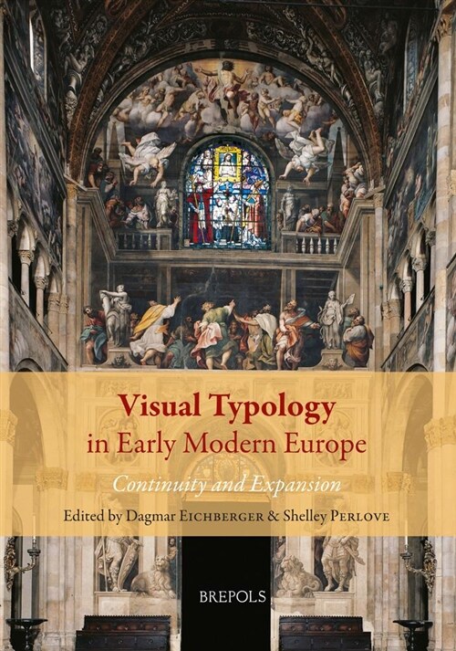 Visual Typology in Early Modern Europe: Continuity and Expansion (Hardcover)