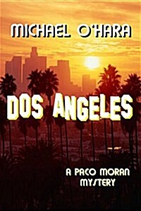 DOS Angeles (Paperback)