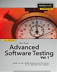 Advanced Software Testing, Volume 1: Guide to the Istqb Advanced Certification as an Advanced Test Analyst (Paperback, 2)