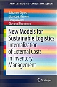 New Models for Sustainable Logistics: Internalization of External Costs in Inventory Management (Paperback, 2015)